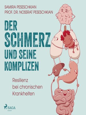 cover image of Der Schmerz und seine Komplizen--Resilienz bei chronischen Krankheiten